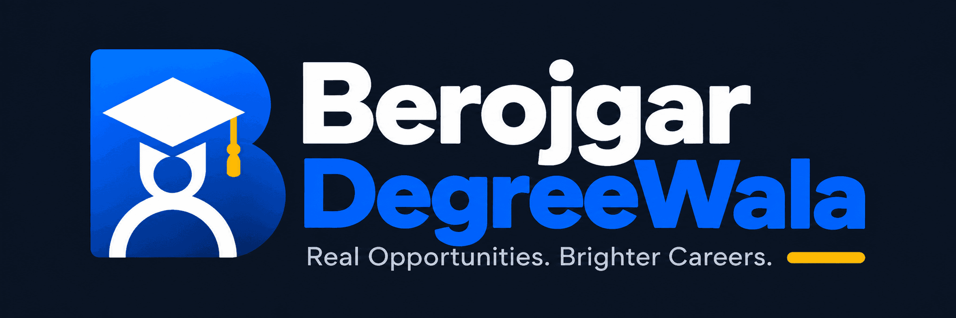 BerojgarDegreeWala — Real Opportunities. Brighter Careers.